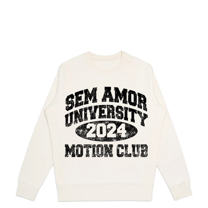 Sem Amor University Sweatshirts